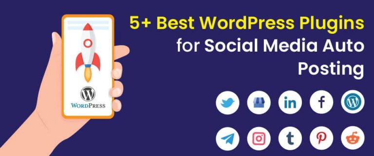Best WordPress Plugin for Social Media Auto Posting
